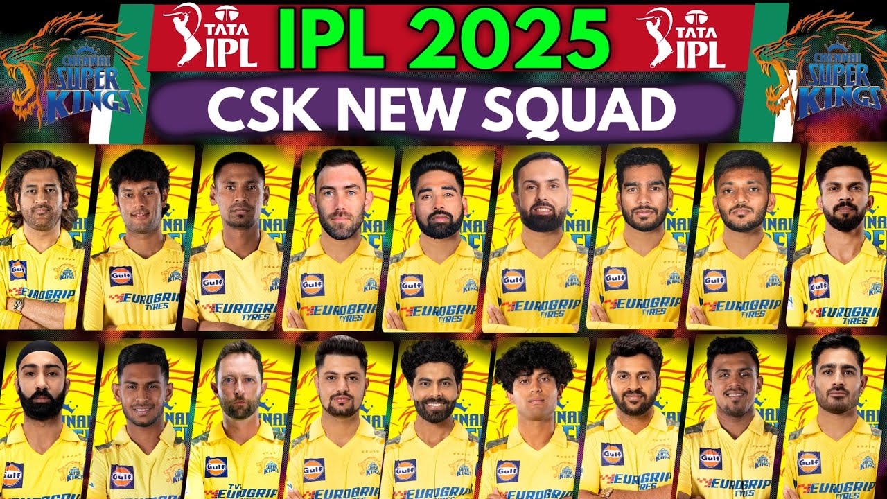 CSK Team 2025 – Complete Chennai Super Kings Squad …