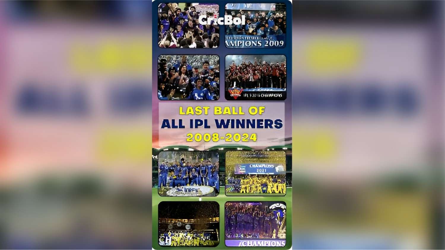 Final Ball of All IPL Winners (2008–2024): A Journey Through History