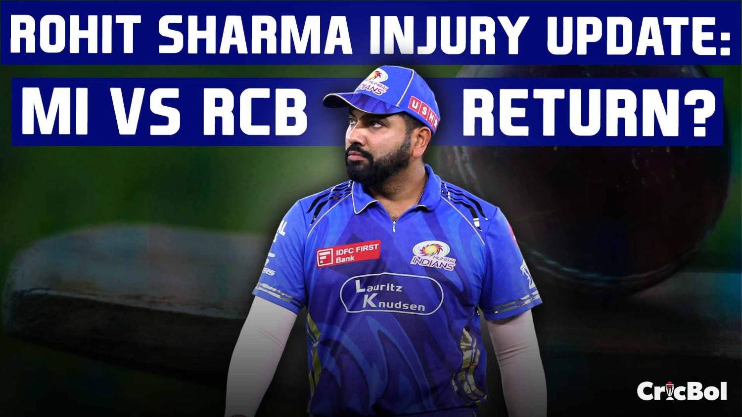 Rohit Sharma Injury Update: MI vs RCB Return?