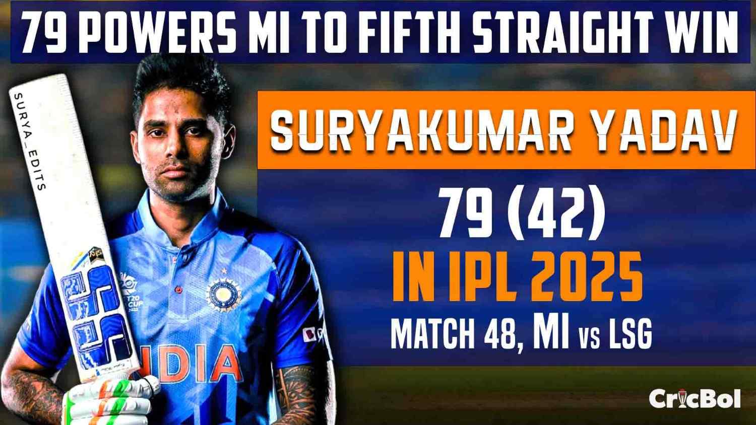 Suryakumar Yadav IPL 2025: 79 Powers MI to Fifth Straight Win