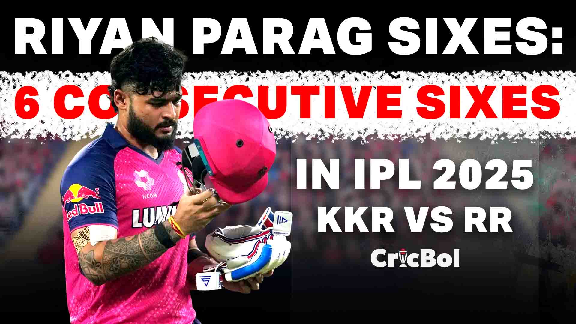Riyan Parag Sixes: Becomes First IPL Batter to Hit Six Consecutive Sixes