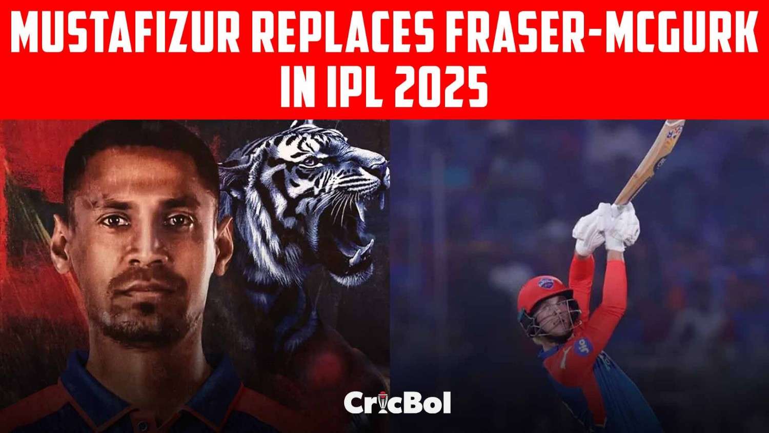 Mustafizur Replaces Fraser-McGurk in IPL 2025: Big Blow or Tactical Boost for Delhi Capitals?